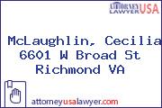 McLaughlin, Cecilia 6601 W Broad St Richmond VA
