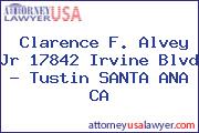 Clarence F. Alvey Jr 17842 Irvine Blvd - Tustin SANTA ANA CA