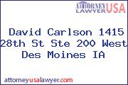David Carlson 1415 28th St Ste 200 West Des Moines IA