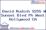 David Rudich 9255 W Sunset Blvd Ph West Hollywood CA