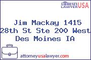 Jim Mackay 1415 28th St Ste 200 West Des Moines IA