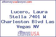 Lucero, Laura Stella 7401 W Charleston Blvd Las Vegas NV