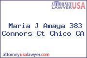 Maria J Amaya 383 Connors Ct Chico CA
