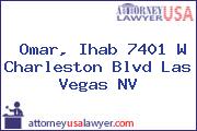 Omar, Ihab 7401 W Charleston Blvd Las Vegas NV