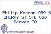 Philip Keenan 950 S CHERRY ST STE 620 Denver CO