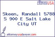 Skeen, Randall 5788 S 900 E Salt Lake City UT
