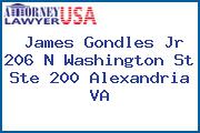 James Gondles Jr 206 N Washington St Ste 200 Alexandria VA