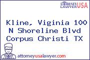 Kline, Viginia 100 N Shoreline Blvd Corpus Christi TX