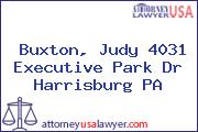 Buxton, Judy 4031 Executive Park Dr Harrisburg PA