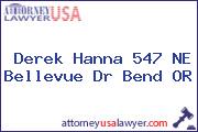 Derek Hanna 547 NE Bellevue Dr Bend OR