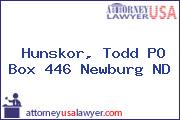 Hunskor, Todd PO Box 446 Newburg ND