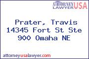 Prater, Travis 14345 Fort St Ste 900 Omaha NE