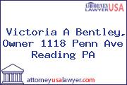 Victoria A Bentley, Owner 1118 Penn Ave Reading PA