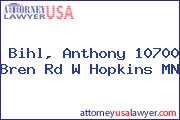 Bihl, Anthony 10700 Bren Rd W Hopkins MN