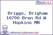 Briggs, Brigham 10700 Bren Rd W Hopkins MN