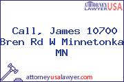 Call, James 10700 Bren Rd W Minnetonka MN
