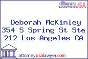 Deborah McKinley 354 S Spring St Ste 212 Los Angeles CA