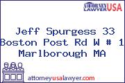Jeff Spurgess 33 Boston Post Rd W # 1 Marlborough MA
