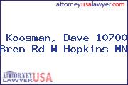 Koosman, Dave 10700 Bren Rd W Hopkins MN