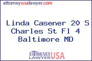 Linda Casener 20 S Charles St Fl 4 Baltimore MD