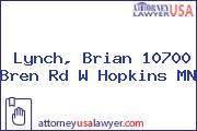 Lynch, Brian 10700 Bren Rd W Hopkins MN