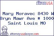 Mary Moravec 8430 W Bryn Mawr Ave # 1000 Saint Louis MO