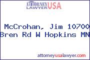 McCrohan, Jim 10700 Bren Rd W Hopkins MN
