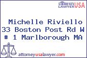 Michelle Riviello 33 Boston Post Rd W # 1 Marlborough MA