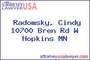 Radomsky, Cindy 10700 Bren Rd W Hopkins MN