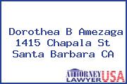 Dorothea B Amezaga 1415 Chapala St Santa Barbara CA