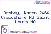 Drobay, Karen 2060 Craigshire Rd Saint Louis MO
