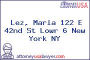 Lez, Maria 122 E 42nd St Lowr 6 New York NY