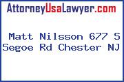 Matt Nilsson 677 S Segoe Rd Chester NJ