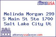 Melinda Morgan 299 S Main St Ste 1700 Salt Lake City Ut
