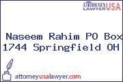 Naseem Rahim PO Box 1744 Springfield OH