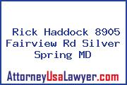 Rick Haddock 8905 Fairview Rd Silver Spring MD
