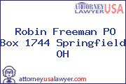 Robin Freeman PO Box 1744 Springfield OH