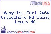 Vangils, Carl 2060 Craigshire Rd Saint Louis MO