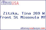Zitzka, Tina 269 W Front St Missoula MT