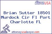 Brian Sutter 18501 Murdock Cir Fl Port Charlotte FL