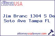 Jim Branc 1304 S De Soto Ave Tampa FL