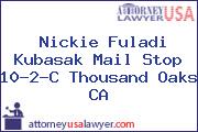 Nickie Fuladi Kubasak Mail Stop 10-2-C Thousand Oaks CA