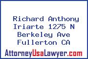Richard Anthony Iriarte 1275 N Berkeley Ave Fullerton CA
