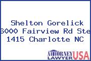 Shelton Gorelick 6000 Fairview Rd Ste 1415 Charlotte NC