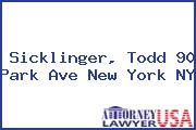 Sicklinger, Todd 90 Park Ave New York NY