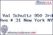 Val Schultz 950 3rd Ave # 31 New York NY