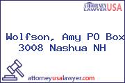 Wolfson, Amy PO Box 3008 Nashua NH