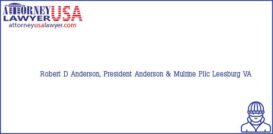 Telephone, Address and other contact data of Robert D Anderson, President, Leesburg, VA, USA
