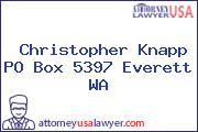 Christopher Knapp P.O. BOX 5397 Everett WA