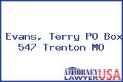 Evans, Terry PO Box 547 Trenton MO